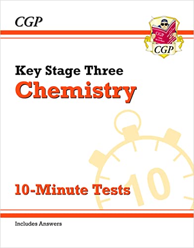 KS3 Chemistry 10-Minute Tests (with answers) (CGP KS3 10-Minute Tests)